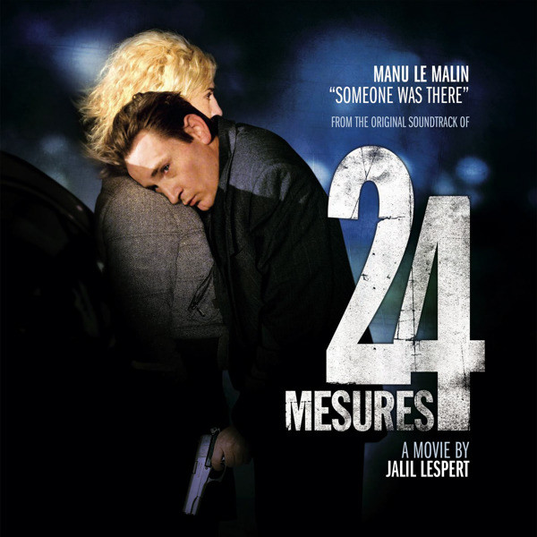 Someone Was There (From The Original Soundtrack Of 24 Mesures)