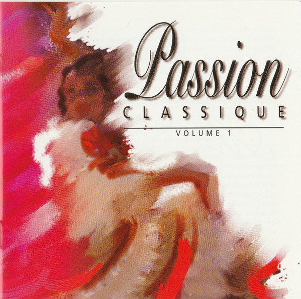 Passion Classique Volume 1