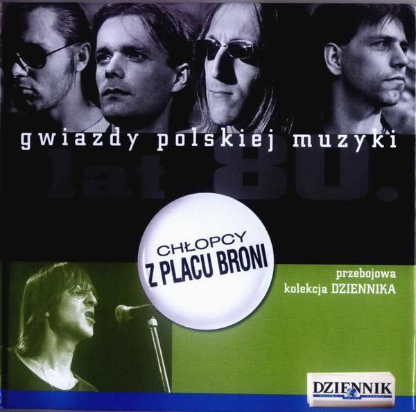 Gwiazdy Polskiej Muzyki Lat 80. Chłopcy Z Placu Broni