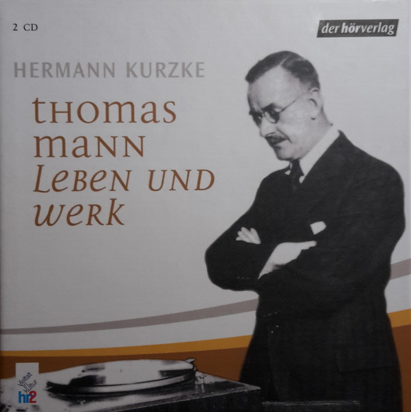 Thomas Mann - Leben Und Werk