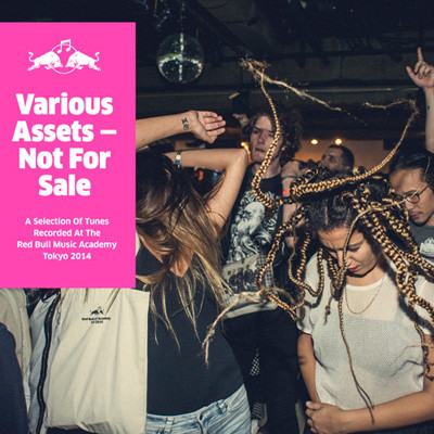 Various Assets - Not For Sale: A Selection Of Tunes Recorded At The Red Bull Music Academy Tokyo 2014