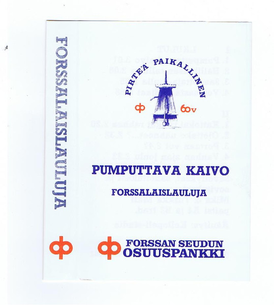 Pumputtava Kaivo - Forssalaislauluja