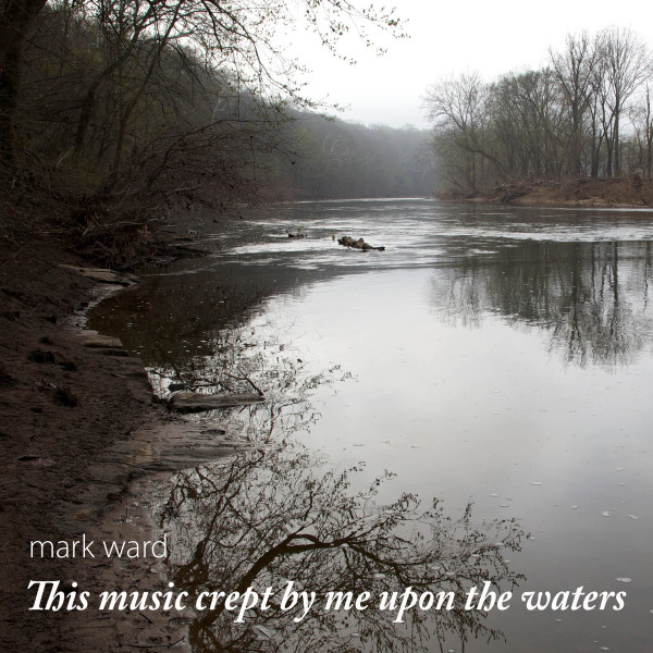 This Music Crept By Me Upon The Waters
