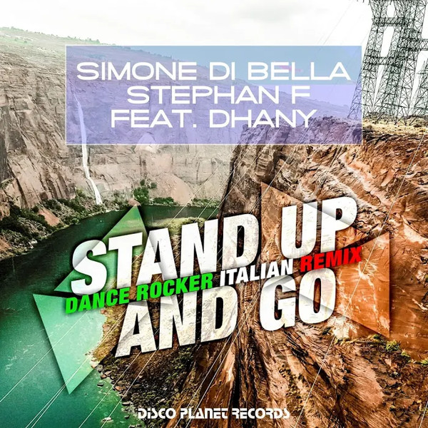 Stand Up And Go (Dance Rocker Italian Remix)