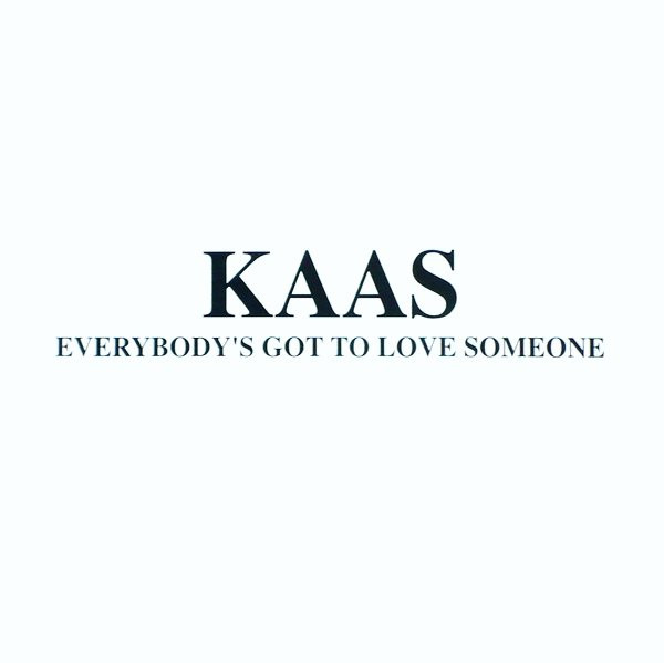 Everybody's Got To Love Someone