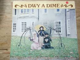 Dwy A Dime