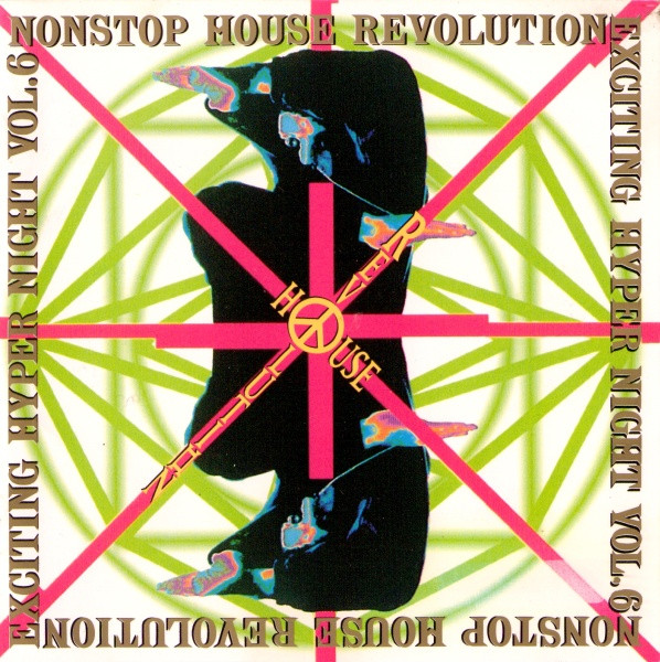 Nonstop House Revolution Exciting Hyper Night Vol. 6