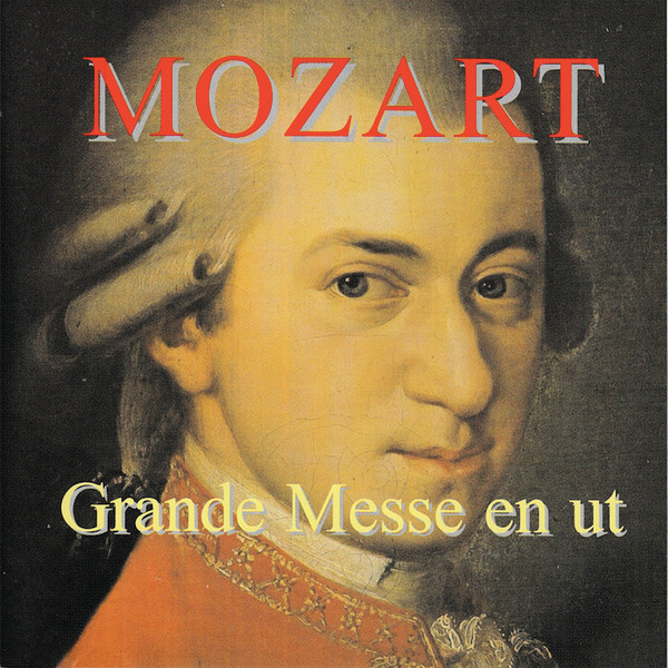 Grande Messe En Ut Mineur, KV 427. Complétée Avec Des Fragments Du Compositeur Par Alois Schmitt
