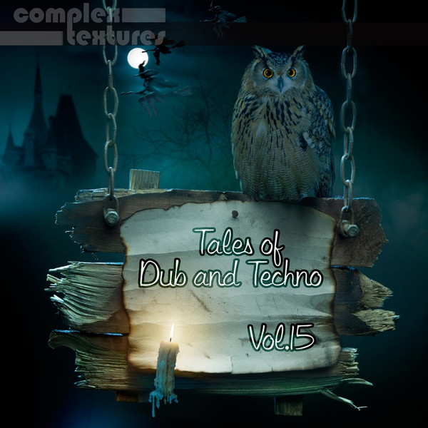 Tales Of Dub & Techno Vol. 15