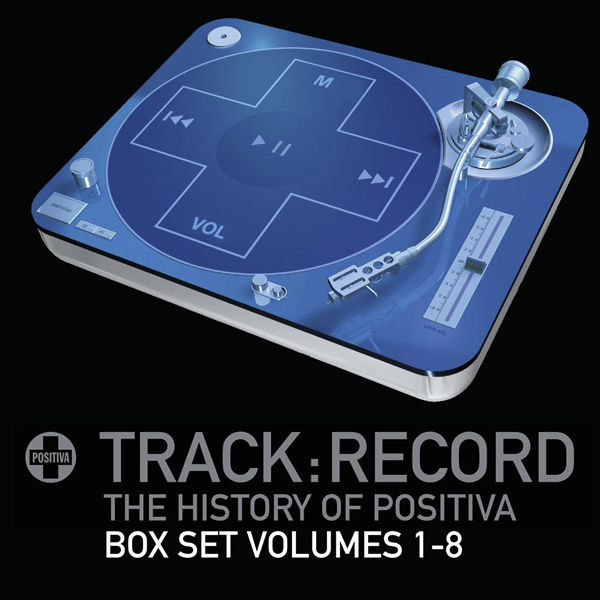Track Record: The History Of Positiva Records, Vol. 1-8