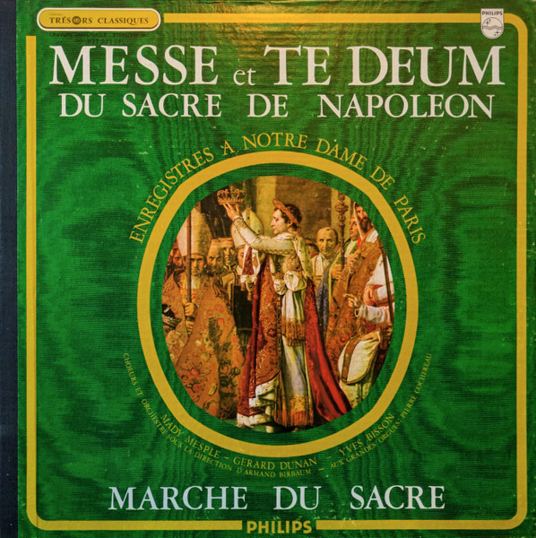 Messe Et Te Deum Du Sacre De Napoléon - Marche Du Sacre