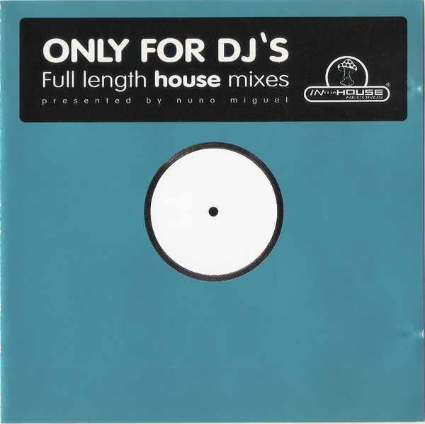 Only For Dj's - Full Length House Mixes