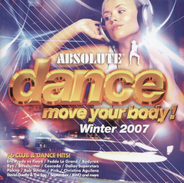 Absolute Dance Move Your Body! Winter 2007