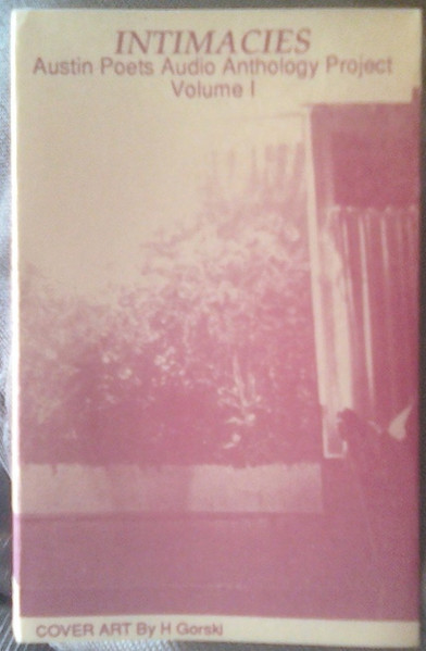 Intimacies (Austin Poets Audio Anthology Project Volume I)