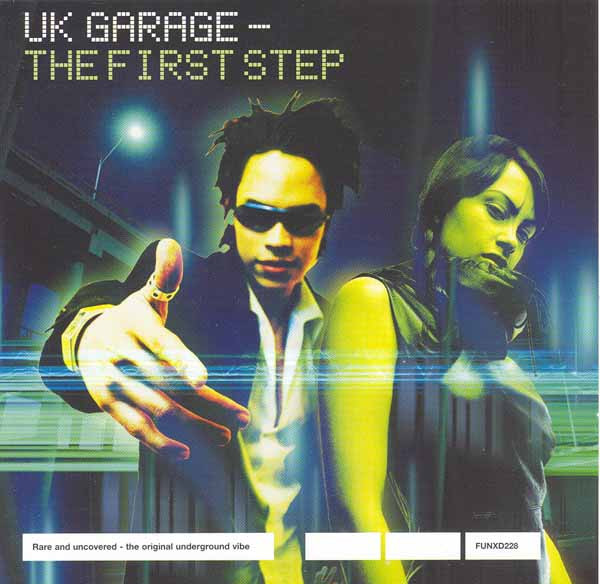 UK Garage - The First Step
