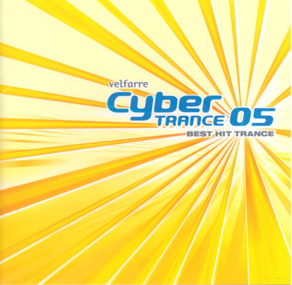 Velfarre Cyber Trance 05 Best Hit Trance