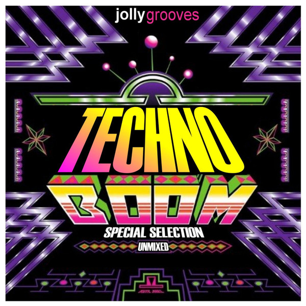 Jollygrooves Techno Boom (Special Selection Unmixed)