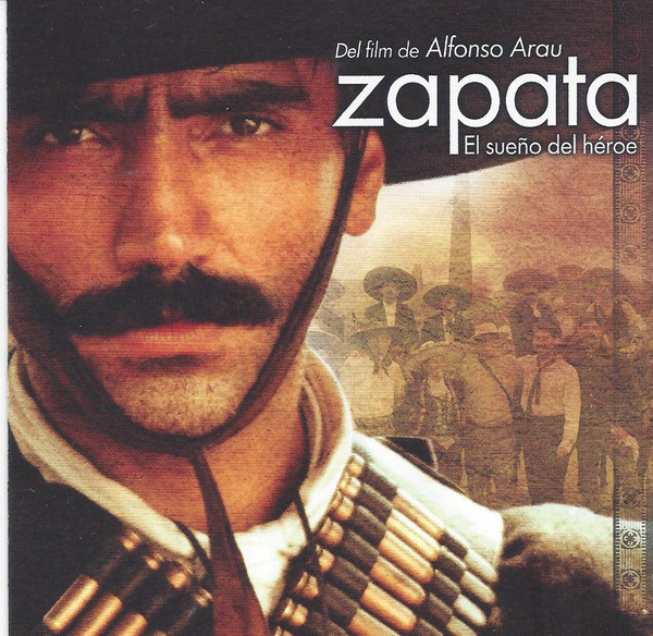 Zapata: El Sueño Del Héroe