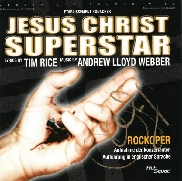 Jesus Christ Superstar - Ostern 2005 im Etablissement Ronacher