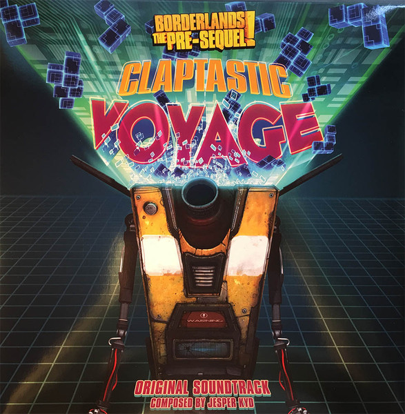 Borderlands The Pre-Sequel!: Claptastic Voyage (Original Soundtrack)
