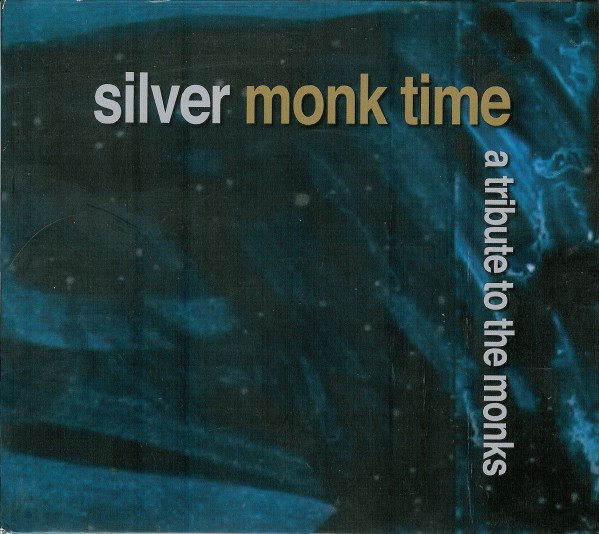 Silver Monk Time (A Tribute To The Monks)