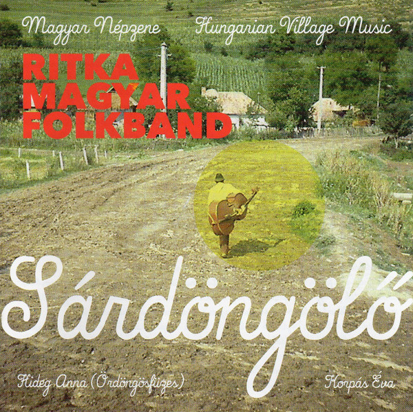 Sárdöngölő (Hungarian Village Music)