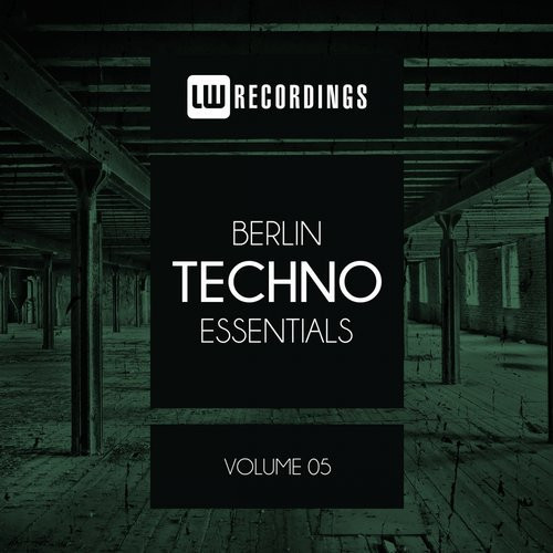 Berlin Techno Essentials Volume 05