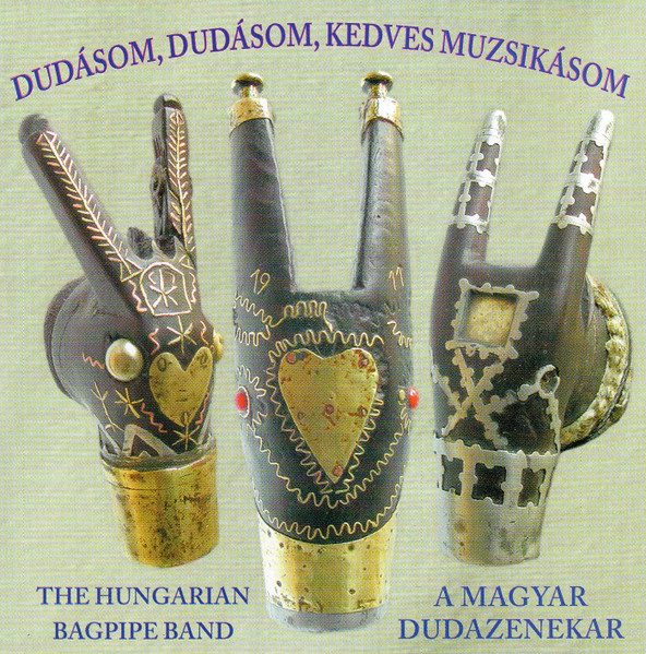 Dudásom, Dudásom, Kedves Muzsikásom