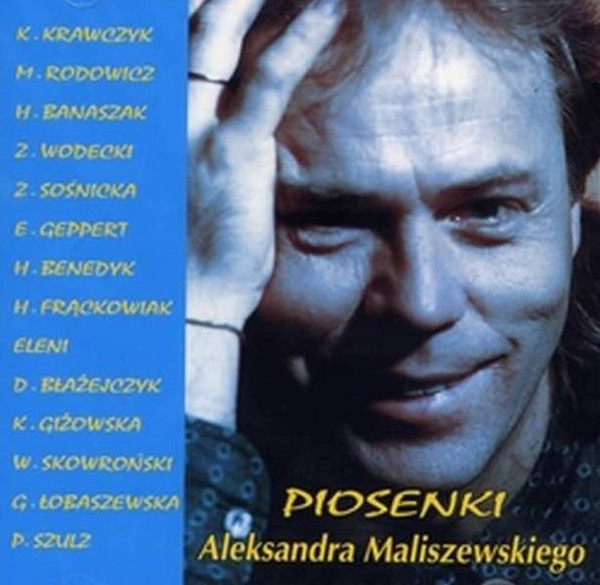 Piosenki Aleksandra Maliszewskiego