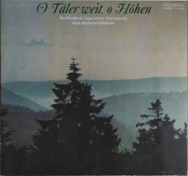 O Täler Weit, O Höhen