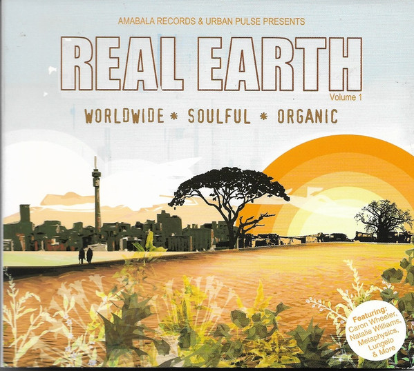 Real Earth - Worldwide * Soulful * Organic