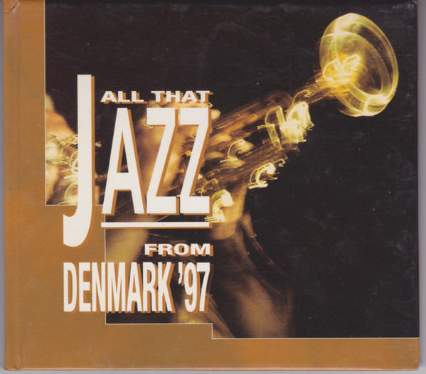 All That Jazz From Denmark '97