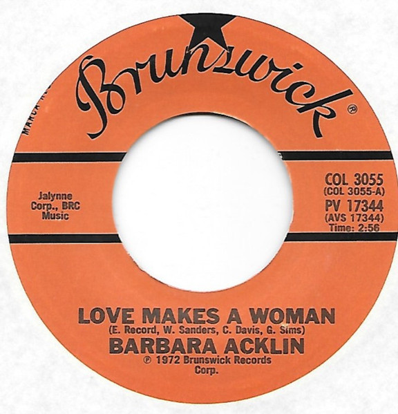 Love Makes A Woman / The Girl Don't Care