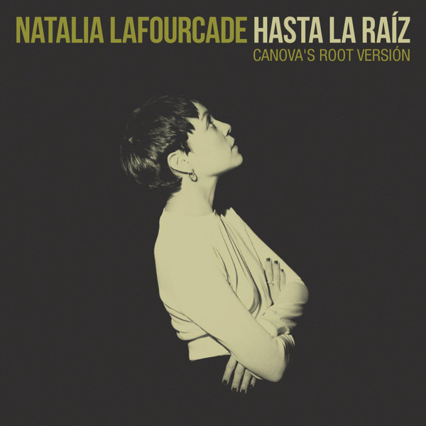 Hasta La Raíz (Canova's Root Version)