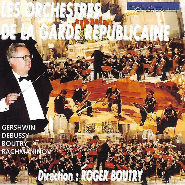 Les Orchestres De La Garde Républicaine
