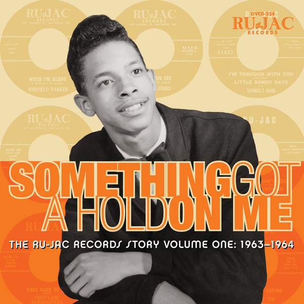 Something Got A Hold On Me: The Ru-Jac Records Story Volume One: 1963–1964