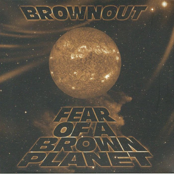 Fear Of A Brown Planet 