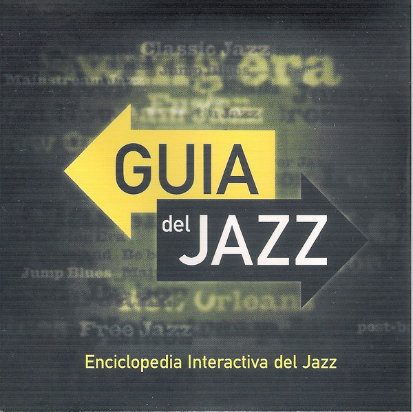Guia Del Jazz - Enciclopedia Interactiva Del Jazz