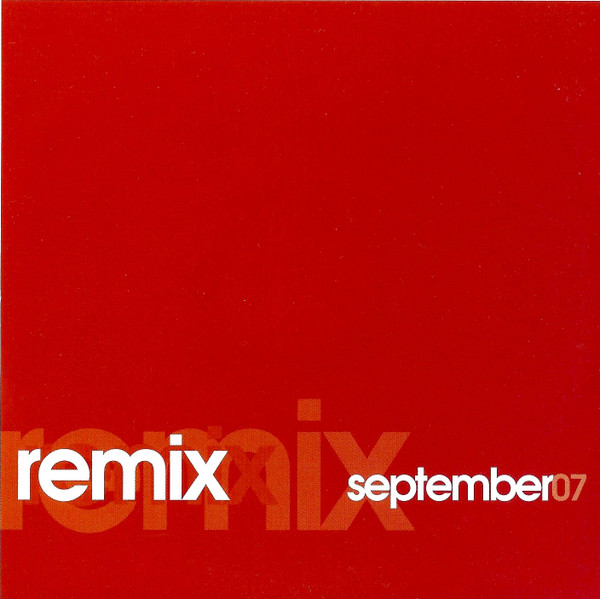Remix September 07