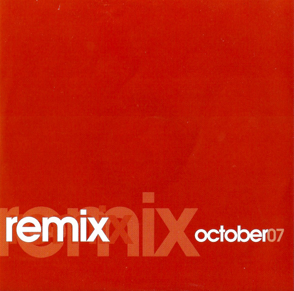 Remix October 07