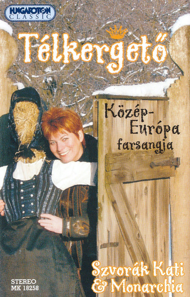 Télkergető - Közép-Európa Farsangja = Fasching In Mitteleuropa = Carnival In Central Europe
