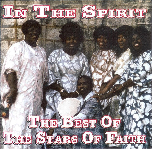 In The Spirit: The Best Of The Stars Of Faith