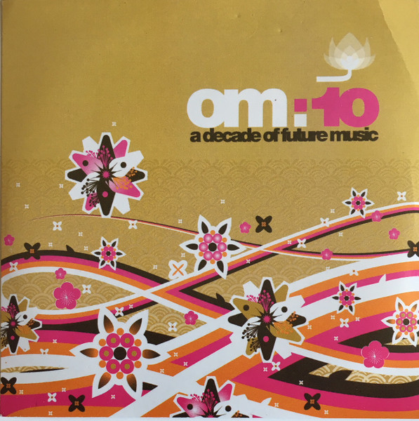 OM:10 A Decade Of Future Music