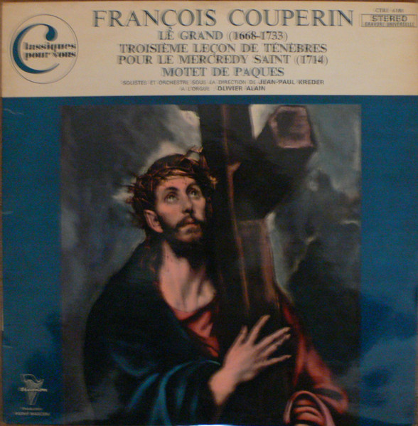Troisième Leçon De Ténèbres Pour Le Mercredy Saint / Motet De Pâques