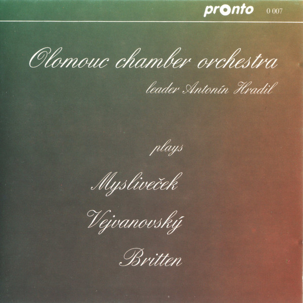 Olomouc Chamber Orchestra Plays Myslivecek, Vejvanovsky, Britten