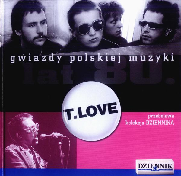 Gwiazdy Polskiej Muzyki Lat 80. T.Love