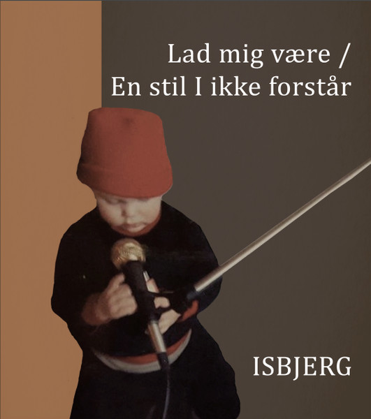 Lad mig være / En stil I ikke forstår
