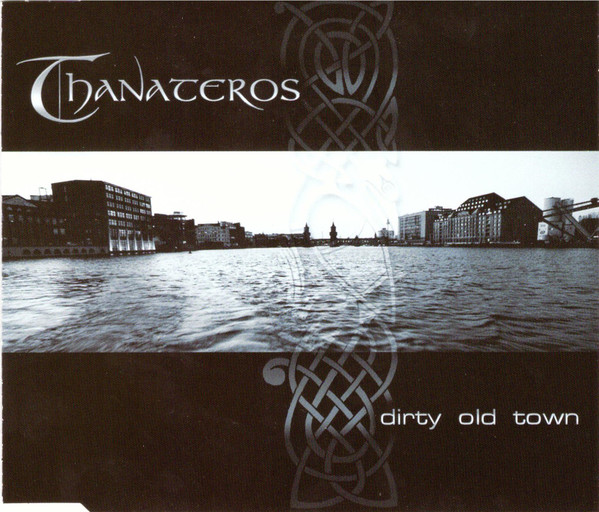 Dirty Old Town 