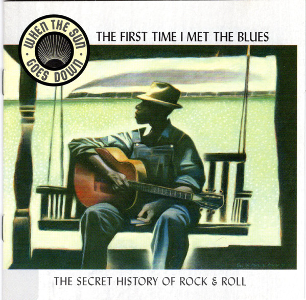 The First Time I Met The Blues
