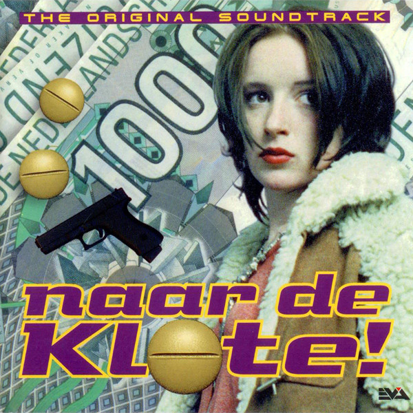 Naar De Klote! (The Original Soundtrack)